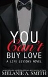 Melanie A. Smith - You Can't Buy Love
