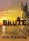 Kim Fielding, Emmanuelle Rousseau - Brute (Français)