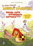 Kati Naumann, Barbara Fisinger - Die kleine Schnecke Monika Häuschen 1: Warum haben Regenwürmer Superkräfte?