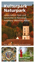 Martin Kluger, Regio Augsburg Tourismus GmbH, Regio Augsburg Tourismus GmbH - Kulturpark Naturpark