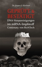 Dr Jürgen O Kirchner, Dr. Jürgen O. Kirchner, Jürgen O. Kirchner - GEPRÜFT & BESTÄTIGT