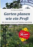 Eva Maria Lockstädt - Garten planen wie ein Profi