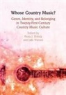 Paula J Bishop, Paula J. Bishop, Jada Watson, Jada E Watson, Jada E. Watson - Whose Country Music?