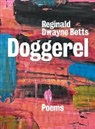 Reginald Dwayne Betts - Doggerel