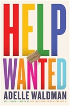 Adelle Waldman, Waldman Adelle - Help Wanted