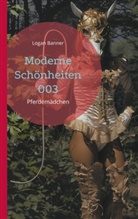 Logan Banner - Moderne Schönheiten 003