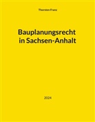 Thorsten Franz - Bauplanungsrecht in Sachsen-Anhalt