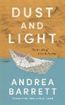 Andrea Barrett, Barrett Andrea - Dust and Light