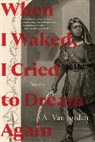 A van Jordan, Jordan A. Van - When I Waked, I Cried To Dream Again