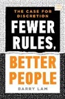 Barry Lam - Fewer Rules, Better People