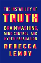 Rebecca Lemov, Lemov Rebecca - The Instability of Truth