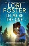 Lori Foster - Let Me Be the One