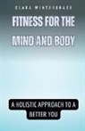 Clara Wintershade - Fitness for the Mind and Body