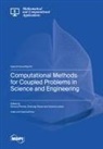 Computational Methods for Coupled Problems in Science and Engineering