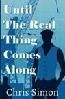 Chris Simon - Until the Real Thing Comes Along