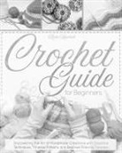 Roan Kendrick - Crochet Guide for Beginners