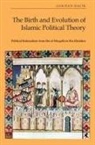Bac&amp;, Gokhan Bacik - Birth and Evolution of Islamic Political Theory
