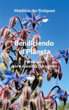 Matthias Der Frohpoet - Bendiciendo el Planeta