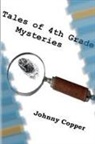 Johnny Copper - Tales of 4th Grade Mysteries
