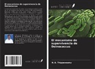 N. B. Thippeswamy - El mecanismo de supervivencia de Deinococcus