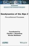 Nicolas Bellahsen, Nicolas (Sorbonne Universite Bellahsen, Claudio L Rosenberg, Claudio L. (Sorbonne Universite Rosenberg - Geodynamics of the Alps 2