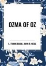 L. Frank Baum, John R Neill - Ozma of Oz