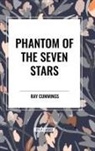 Ray Cummings - Phantom of the Seven Stars