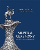 Katherine Anne Paul, Katherine Anne Paul, Katherine Anne Paul - Silver & Ceremony from South & Southeast Asia, 1830-1930