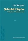Loic Wacquant - Sehirdeki Seytan