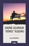 Ismail Erdogan - Engine Ucurdum Gönül Kusumu