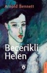 Arnold Bennett - Becerikli Helen