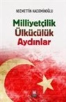 Necmettin Hacieminoglu - Milliyetcilik Ülkücülük Aydinlar