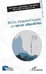 Salim Behloul, Fabien Bitoun, Thomas Carreau, Léna Francina, Naomi Negoce - Récits d¿apprentissages en terres éducatives