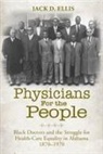 Jack D Ellis, Jack D. Ellis, Jack D./ Marcus Ellis - Physicians for the People