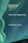 Matthew Shea, Matthew (Franciscan University of Steubenvil Shea - God and Happiness