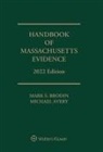 Michael Avery, Mark S Brodin - Handbook of Massachusetts Evidence