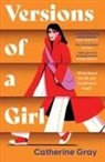 Catherine Gray, Gray Catherine, Welbeck Publishing Group - Versions of a Girl