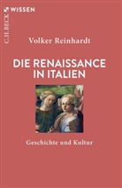 Volker Reinhardt - Die Renaissance in Italien