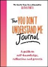 Tara Porter - The You Don't Understand Me Journal