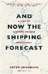 Peter Jefferson, Jefferson Peter - And Now The Shipping Forecast