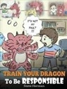 Steve Herman - Train Your Dragon To Be Responsible