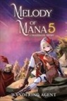 Wandering Agent - Melody of Mana 5