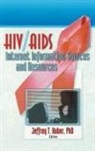 Jeffrey Huber, Jeffrey T. Huber, Huber Jeffrey - Hiv/aids Internet Information Sources an