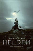Frank Schätzing - Helden