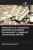 Megi Medzmariashvili - Restrizioni al commercio parallelo di prodotti farmaceutici e regole di concorrenza dell'UE