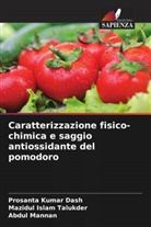 Prosanta Kumar Dash, Mazidul Islam Talukder, Abdul Mannan - Caratterizzazione fisico-chimica e saggio antiossidante del pomodoro