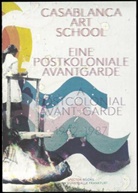 Maud Houssais, Fatima-Zahra Lakrissa, Montazam, Madeleine de Colnet, Morad Montazami, Schlicht... - Casablanca Art School