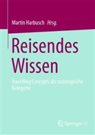 Martin Harbusch - Reisendes Wissen