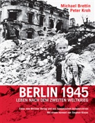 Michael Brettin, Otto Donath, Kroh, Eva Schweitzer - Berlin 1945