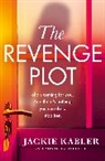 Jackie Kabler, Kabler Jackie - The Revenge Plot